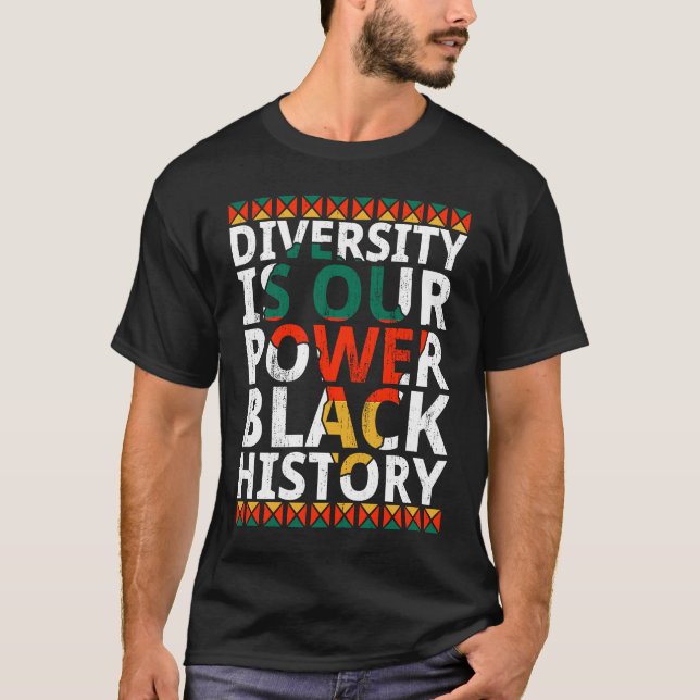 Diversity Is Our Power Black History Month African T Shirt (Framsida)