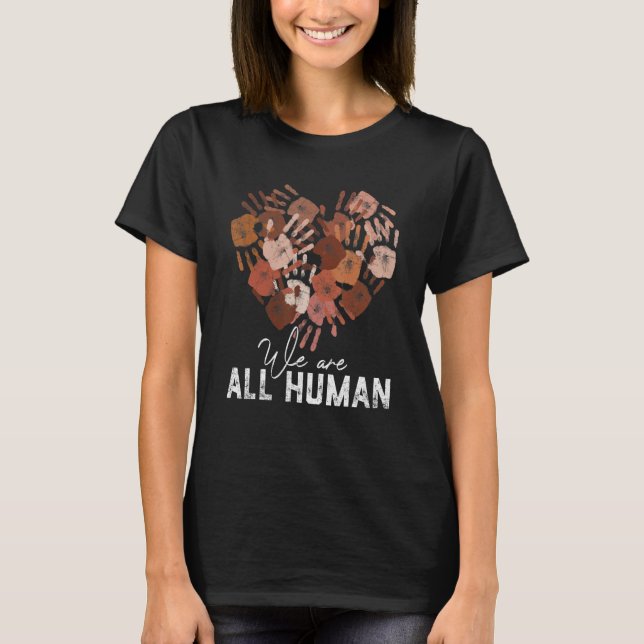 Diversity Melanin Skin Tone Hand Heart We Are All  T Shirt (Framsida)