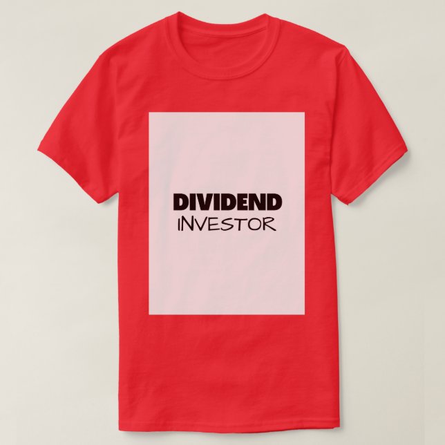 DIVIDEND INVESTOR T SHIRT (Design framsida)
