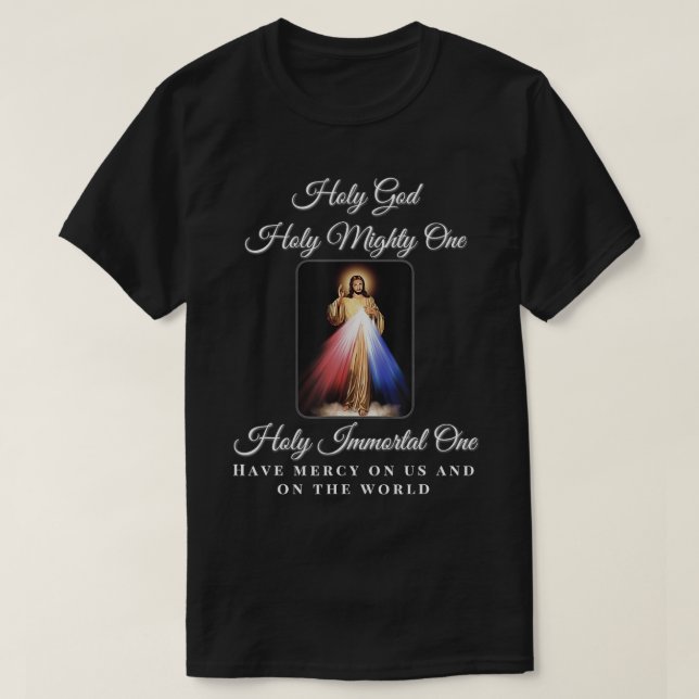 Divine Mercy Heliga God Heliga Mighty One Prayer C T Shirt (Design framsida)