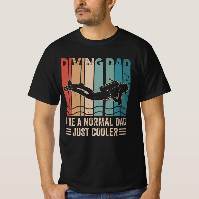 Diving Dad Like A Normal Dad Just Cooler T Shirt (Framsida)