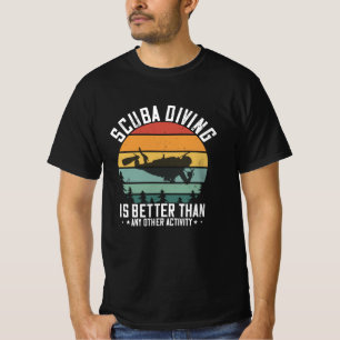 Diving - Dykan är bättre än alla T Shirt