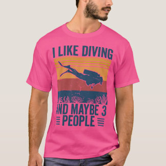 Diving Funny Dyka T Shirt