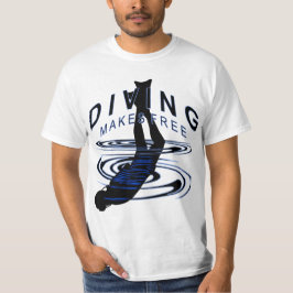 Diving makes free - für alle Tauchfans T Shirt