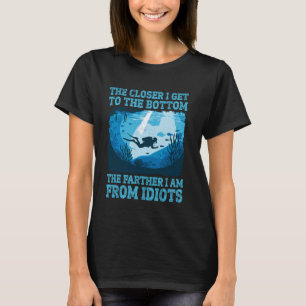 Diving - närmare jag kommer till Grund Farther jag T Shirt