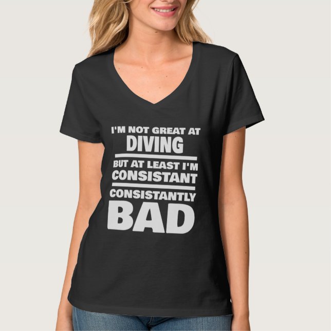 Diving Saying Consistantly Bad  Diver T Shirt (Framsida)