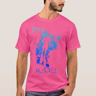 Diving U S V I Vacation Diving T Shirt