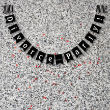 Divorce Party Firande Black White