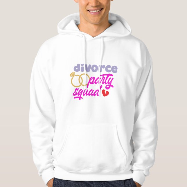Divorce Party Squad Hoodie (Framsida)