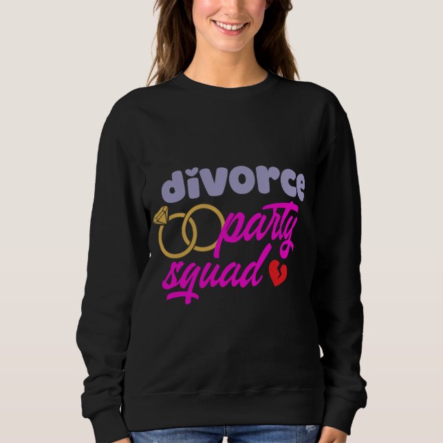 Divorce Party Squad T Shirt (Framsida)