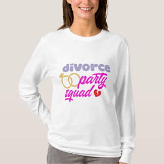 Divorce Party Squad T Shirt