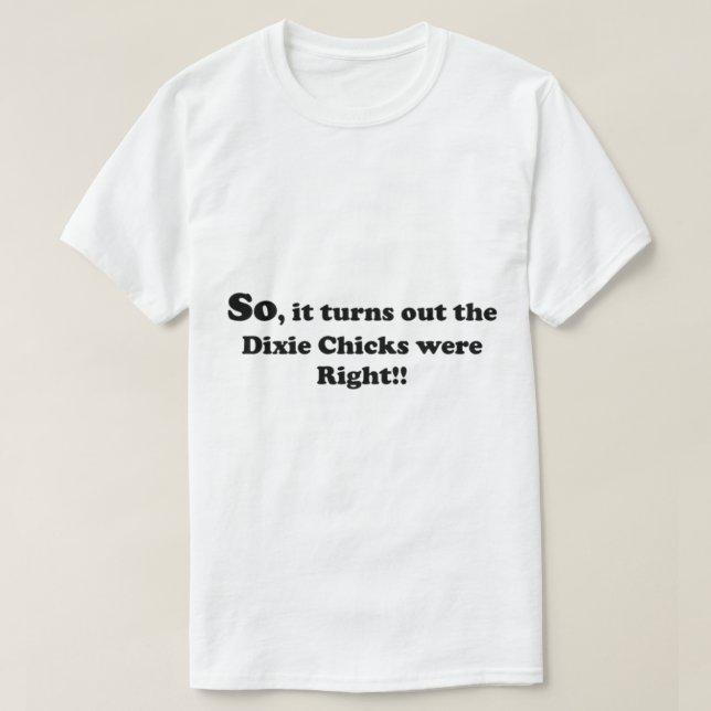 Dixie Chickar! Inpassad T Shirt (Design framsida)