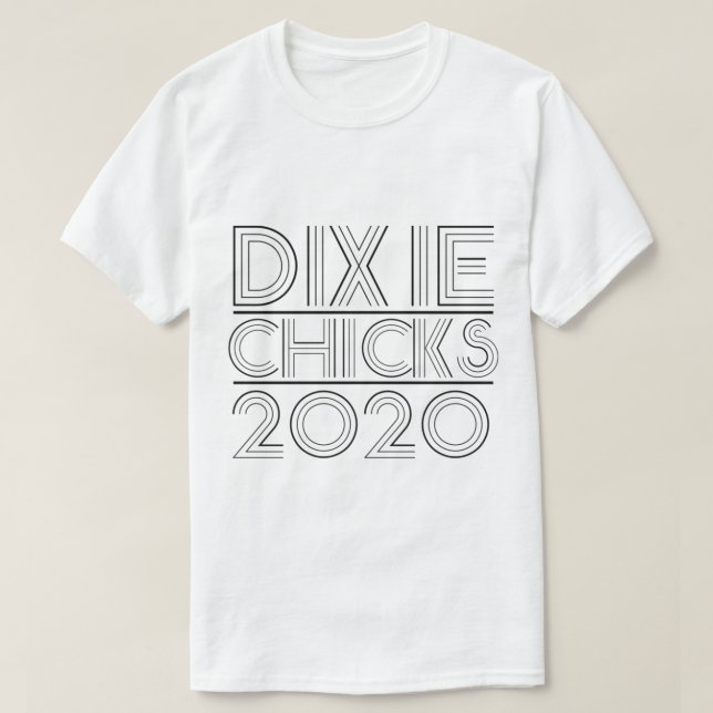 Dixie Chicks 2020    T Shirt (Design framsida)