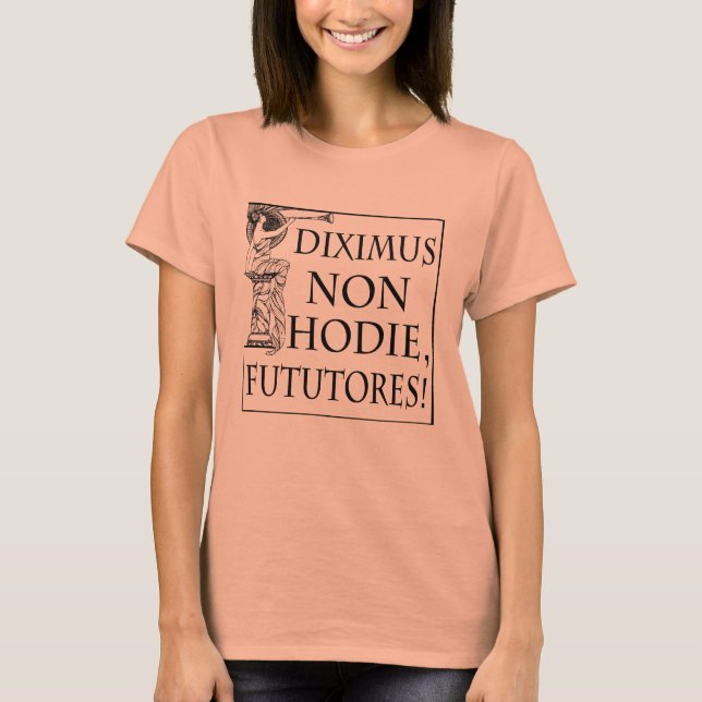 Diximus Non Hodie Tröja (Framsida)