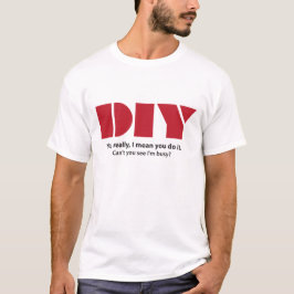 DIY mig upptaget roligt för förmiddag T Shirt