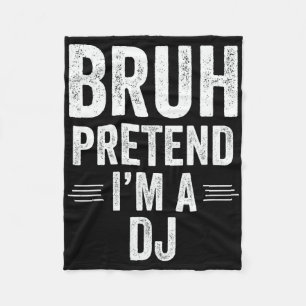 Dj Costume Halloween Bruh låtsas att jag är en dj- Fleecefilt