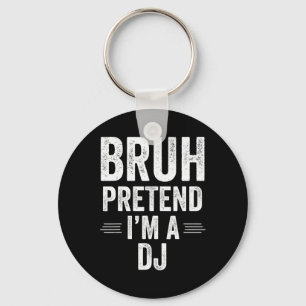 Dj Costume Halloween Bruh låtsas att jag är en dj- Nyckelring