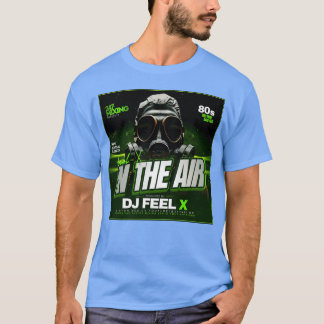 Dj Feel X I luften Episk 80-tals HipHop T Shirt