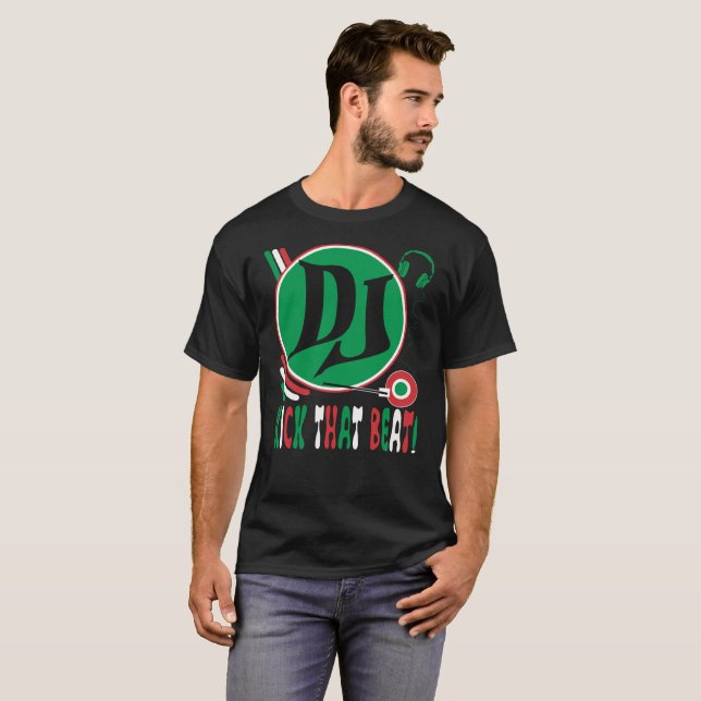DJ Kick that Beat T Shirt (Hel framsida)