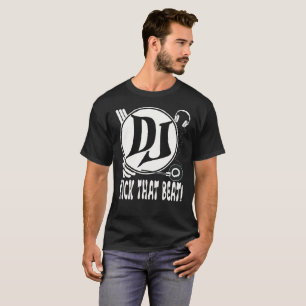DJ Kick the Beat! T Shirt