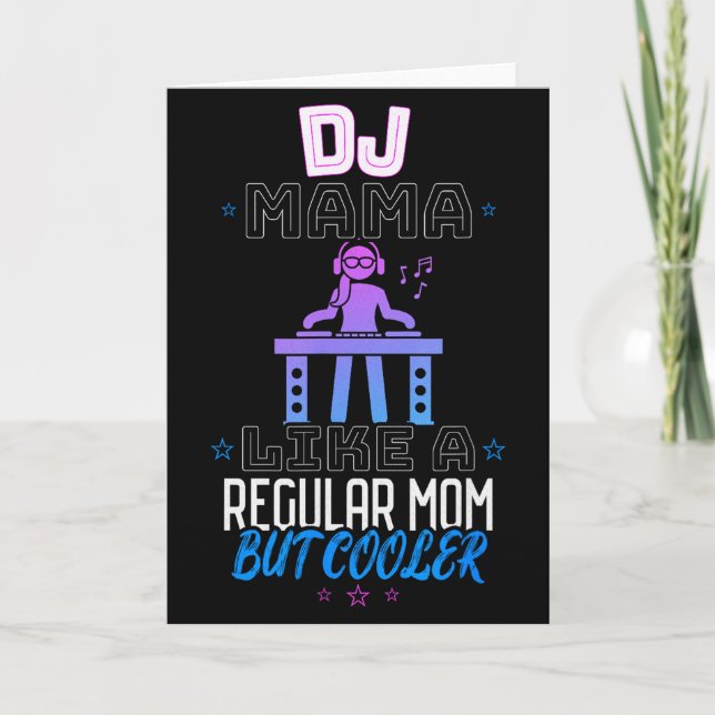 Dj Mamma Liksom En Vanlig Mamma Men Coolare  Kort (Framsida)