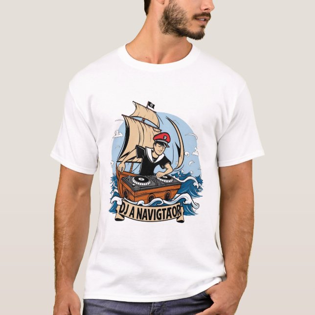 "DJ Navigator: Segling i Sonic Seas" T Shirt (Framsida)