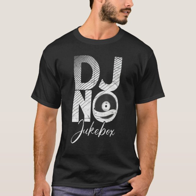 Dj No Jukebox   Cool Music Producent Dj T Shirt (Framsida)