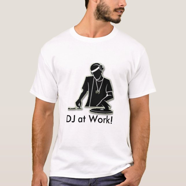 DJ på arbete! T Shirt (Framsida)