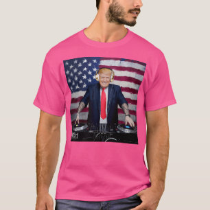 Dj Trump T Shirt