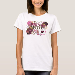 Djärkt Rosa DRINK WITH ME Konstnärligt Motiv T Shirt