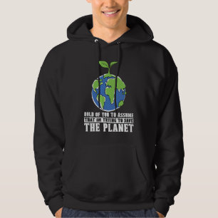 Djärvt Av Dig Att Anta Att Klimataktivist Glob Hoodie