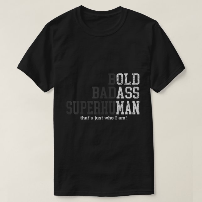 Djärvt Badass Superhuman Statement Konst T Shirt (Design framsida)