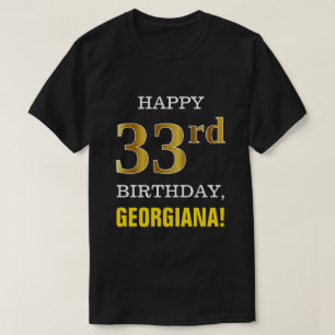 Djärvt svart, 33rd födelsedag för Fauxguld med  T Shirt