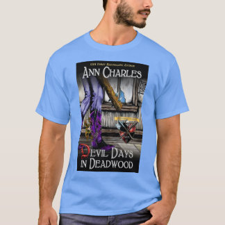 Djävulen Days in Deadwood T-shirt by Ann Charles