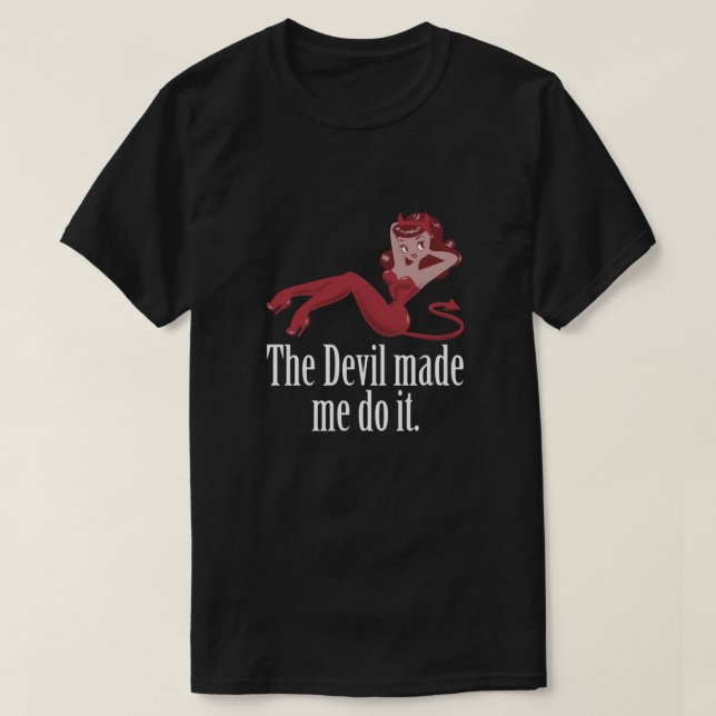 Djävulen fick mig att göra det nödvändigt t shirt (Design framsida)