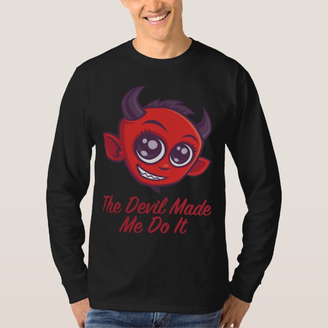 Djävulen fick mig att göra det t shirt (Framsida)