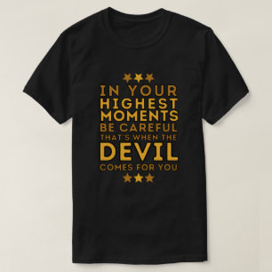 Djävulen kommer i er högsta citat t shirt