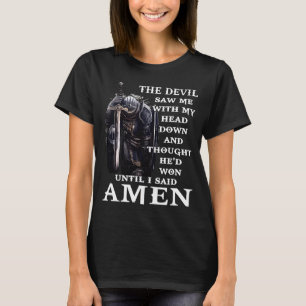 Djävulen såg mig som chef, sa Amen Jesus Kristus T Shirt