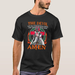 Djävulen såg mig tills jag sa Amen Jesus Älskare T Shirt
