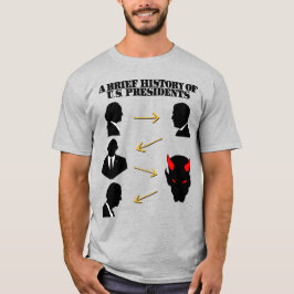 Djävulen: USA:s presidenter har en kort historia T Shirt