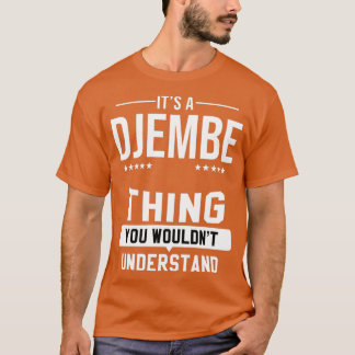 Djembe Musician Goblet Drum Music Instrument T Shirt