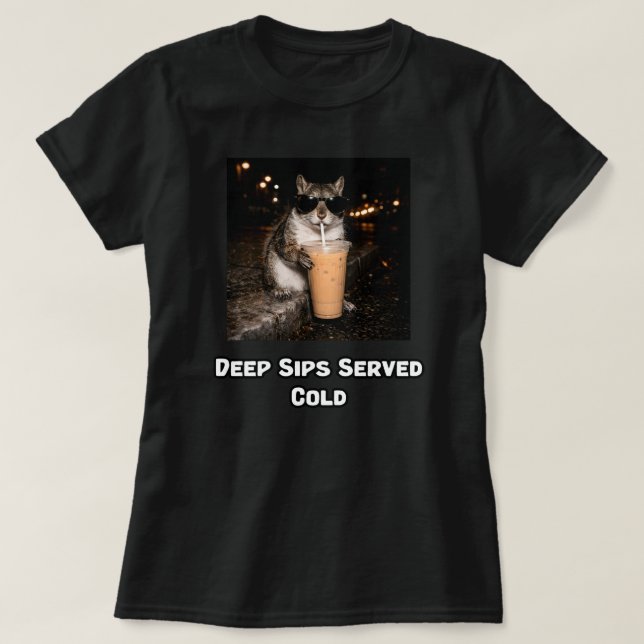 Djupa klunkar serverade kalla reflekterande kaffed t shirt (Design framsida)