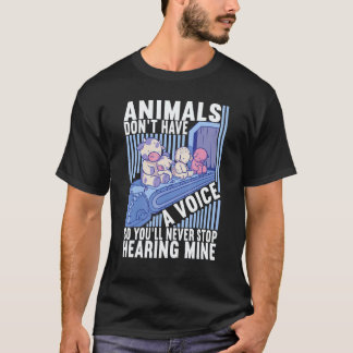 Djur Har Inte En Röst Vegan Grönsaks- Veganism T Shirt