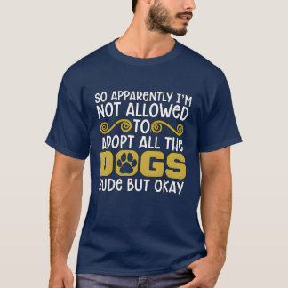 Djur räddning Så uppenbarligen Foster Djur räddare T Shirt