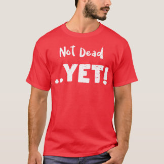Djur som inte är döda än t shirt