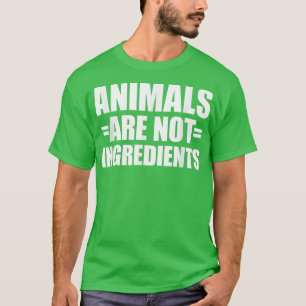 Djuren är inte ingredienser 51 t shirt