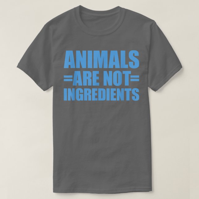 Djuren är inte ingredienser 56 t shirt (Design framsida)