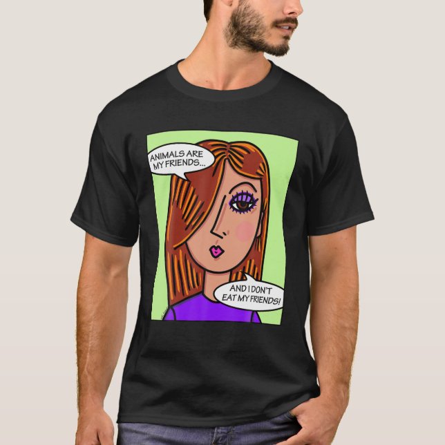 Djuren är mina vänner och jag äter inte mina vänne t shirt (Framsida)
