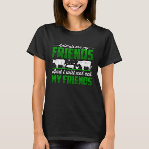 Djuren är mina vänner och jag ska inte äta min vän t shirt