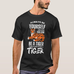 Djuret i vilden ska alltid vara en tigerklut. t shirt